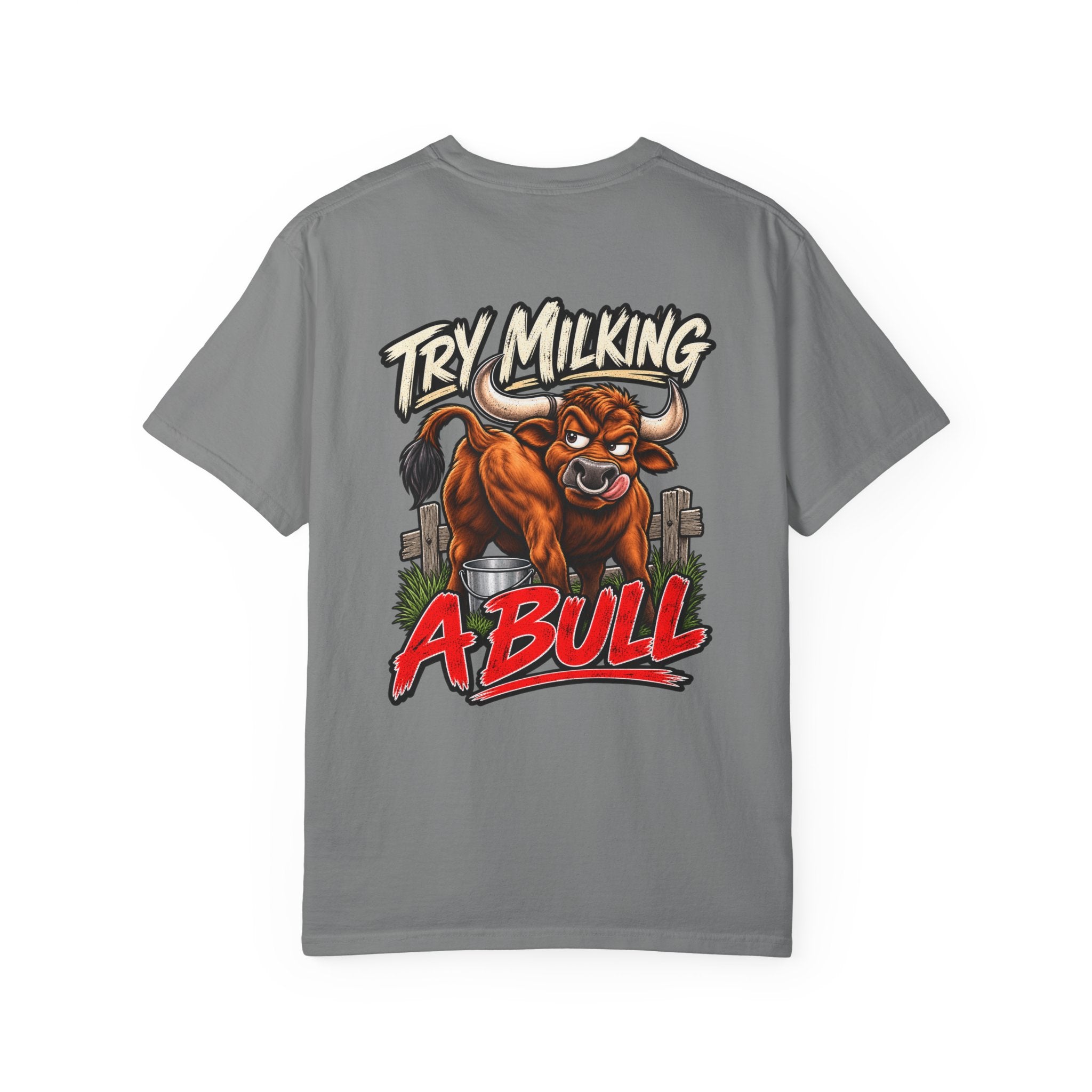 If Gender Confuses You / Try Milking a Bull — Graphic T-Shirt
