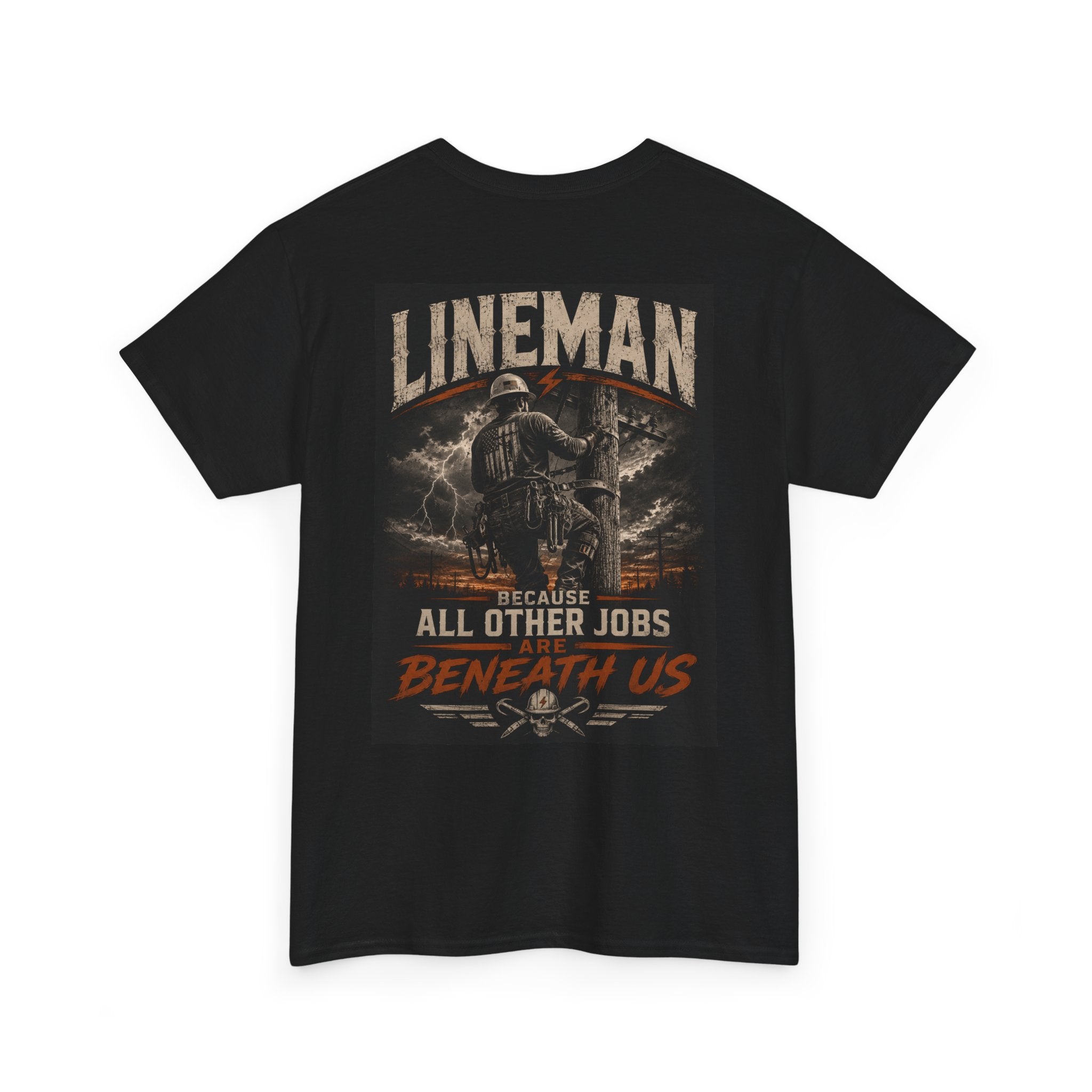 Lineman T-Shirt – "Because All Other Jobs Are Beneath Us" Vintage Utility Tee