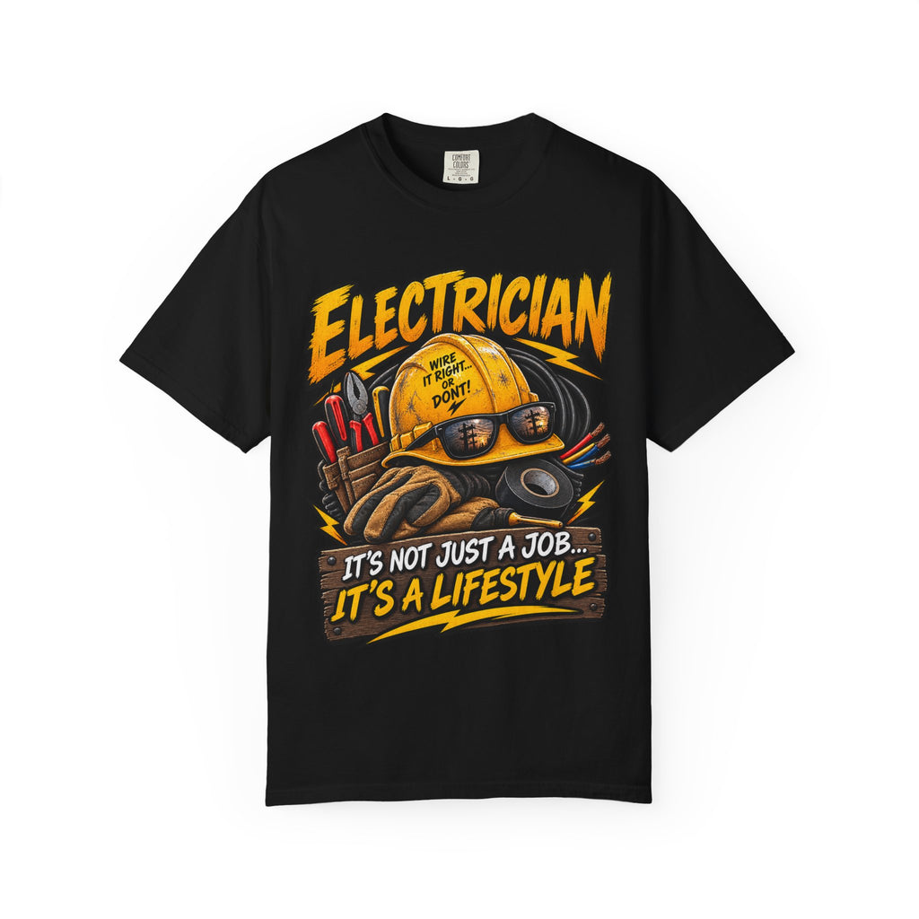 Electrician T-Shirt — "It's Not Just a Job... It's a Lifestyle" Graphic Tee