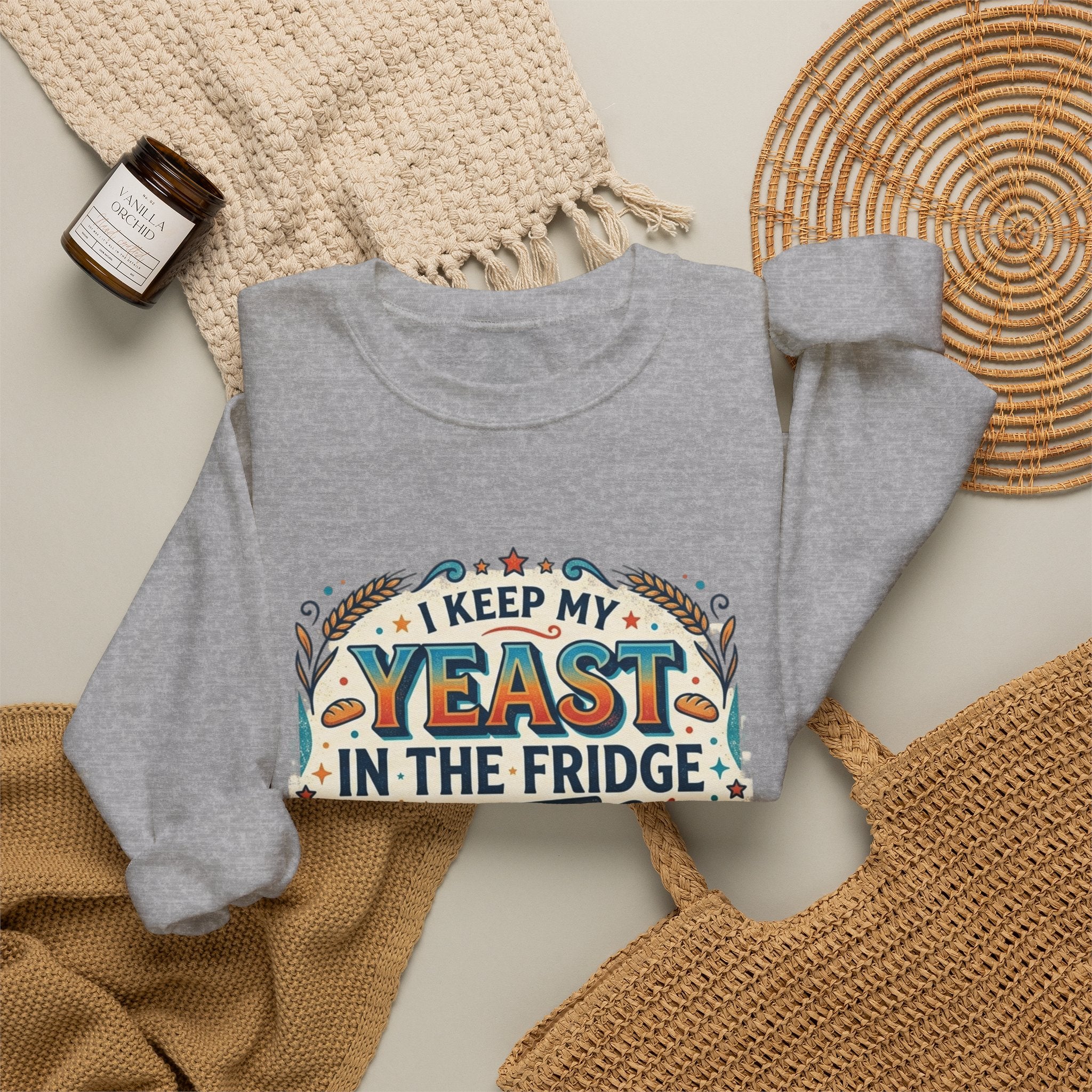 Crewneck Sweatshirt — I Keep My Yeast In The Fridge Not My Folds | Baking Humor Gift
