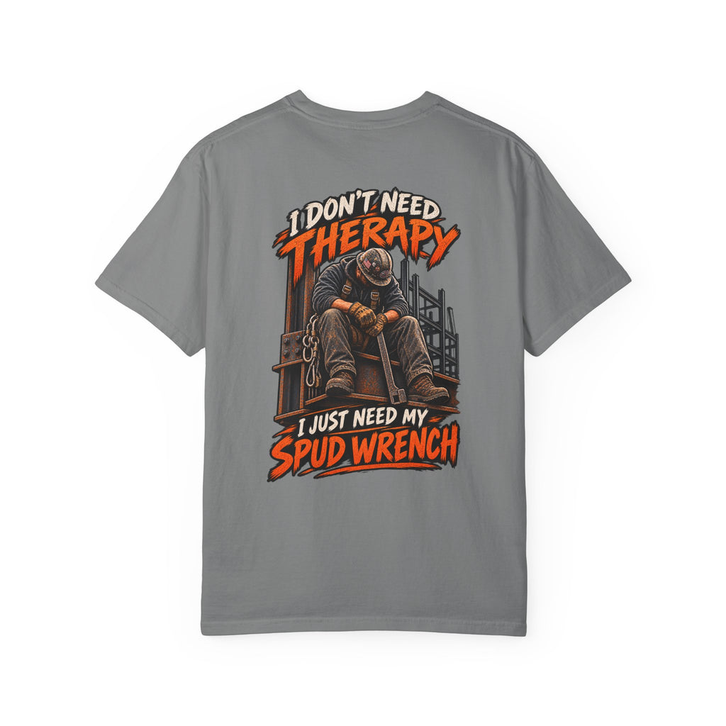 Ironworker T‑Shirt — "I Don’t Need Therapy, I Just Need My Spud Wrench" Construction Crew Tee
