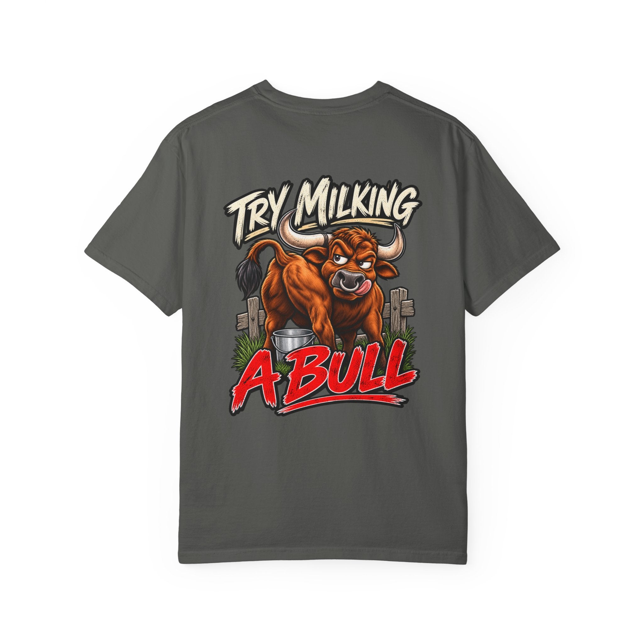 If Gender Confuses You / Try Milking a Bull — Graphic T-Shirt