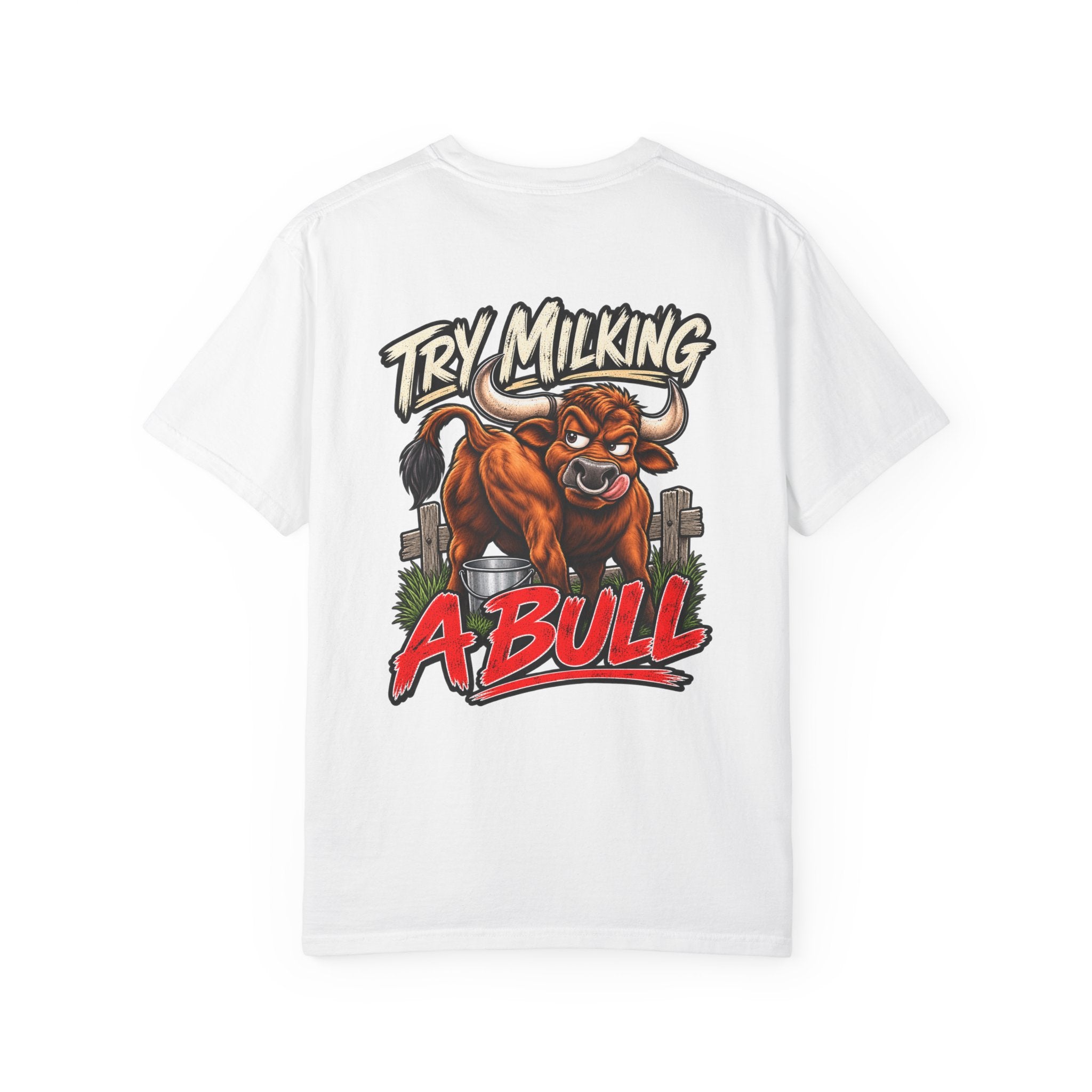 If Gender Confuses You / Try Milking a Bull — Graphic T-Shirt