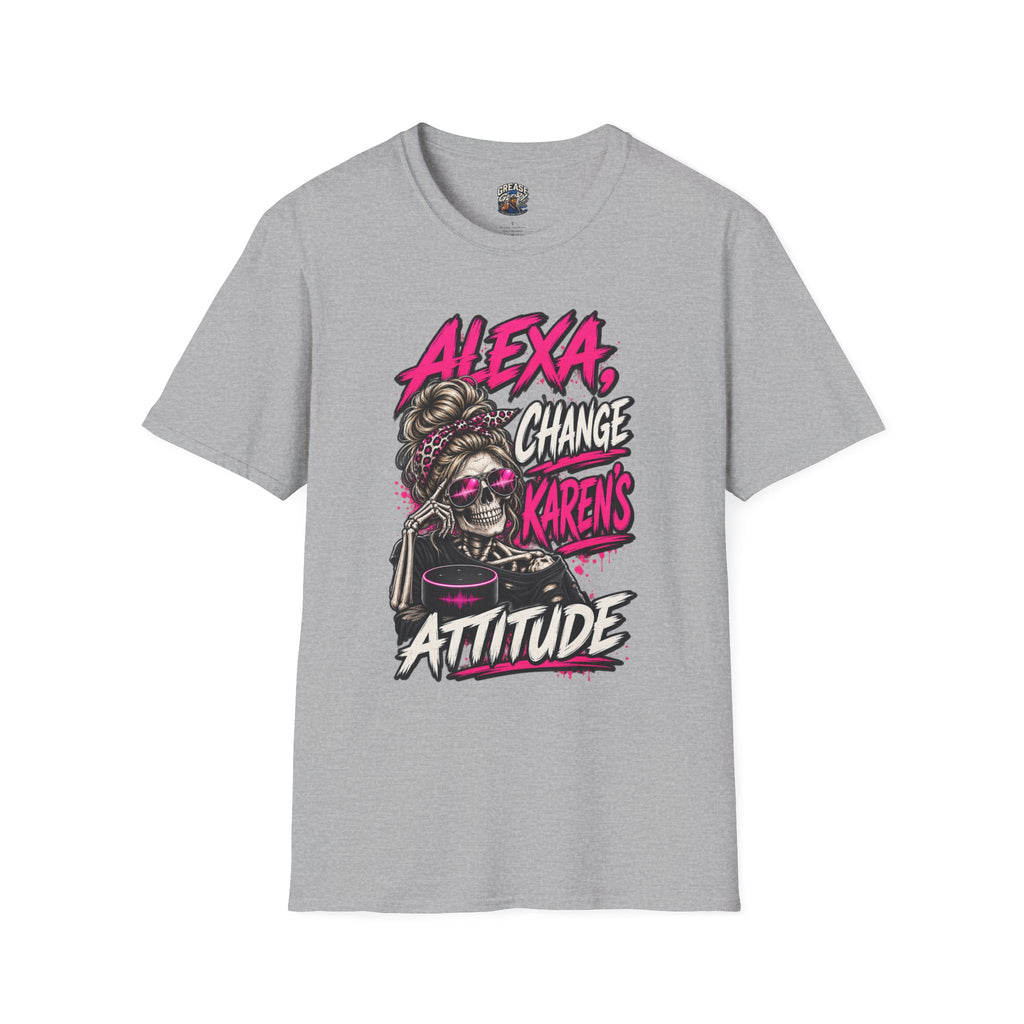 Alexa Change Karen’s Attitude T-Shirt