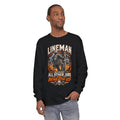 Lineman "Because All Other Jobs Are Beneath Us" Long Sleeve Tee