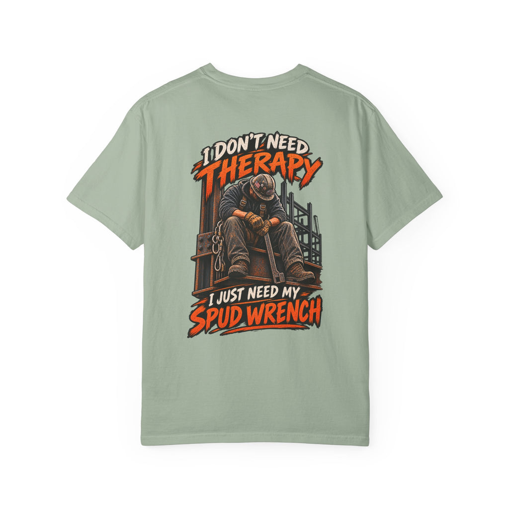 Ironworker T‑Shirt — "I Don’t Need Therapy, I Just Need My Spud Wrench" Construction Crew Tee