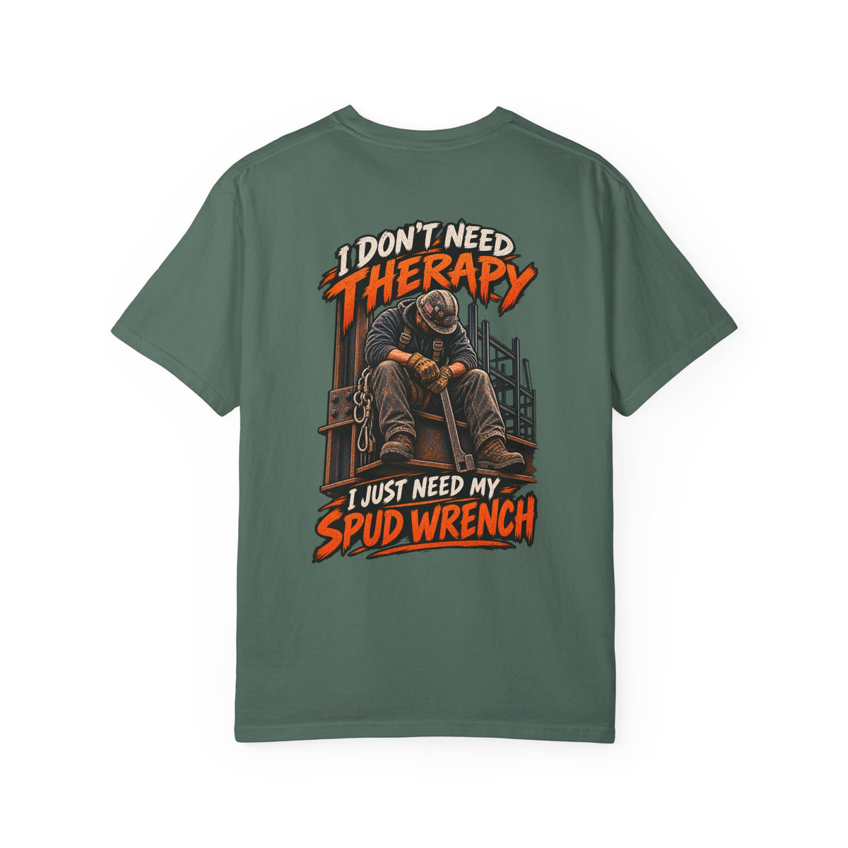 Ironworker T‑Shirt — "I Don’t Need Therapy, I Just Need My Spud Wrench" Construction Crew Tee