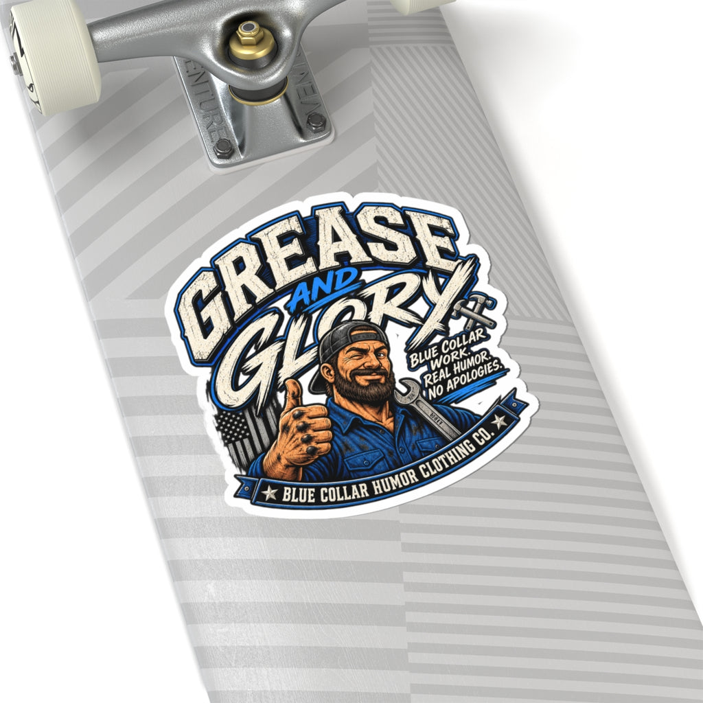 Grease and Glory Sticker — Blue Collar Mechanic Kiss-Cut Vinyl Sticker