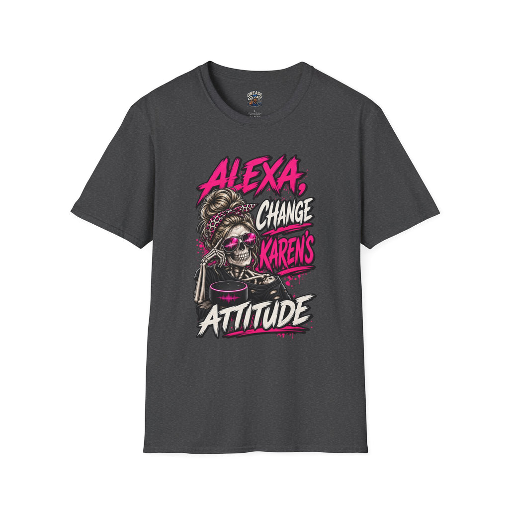 Alexa Change Karen’s Attitude T-Shirt