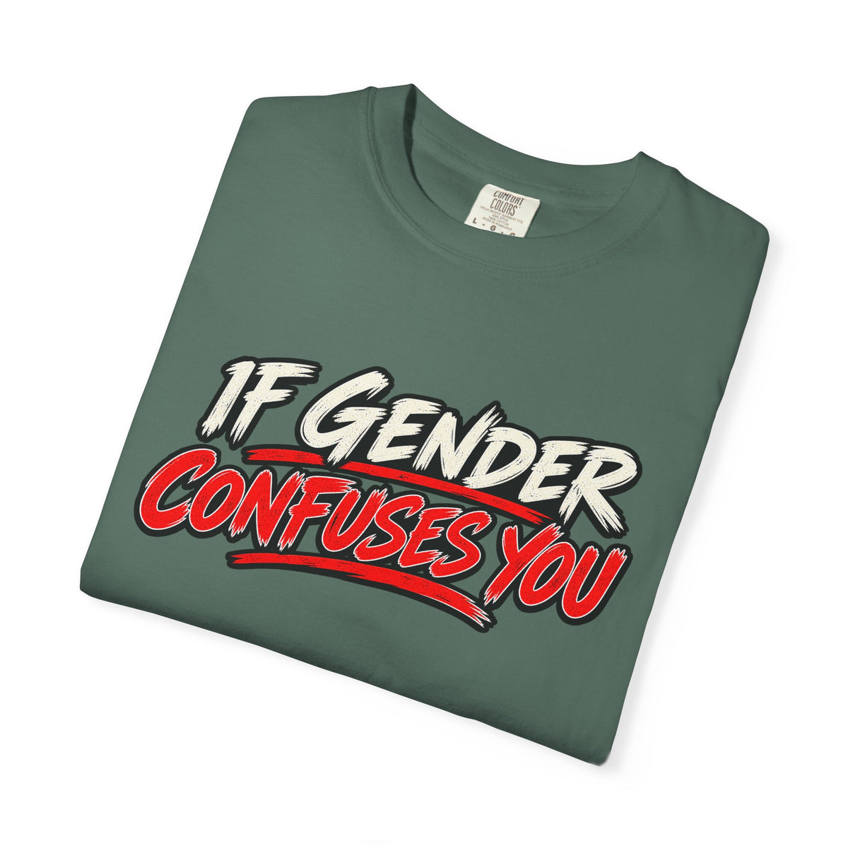 If Gender Confuses You / Try Milking a Bull — Graphic T-Shirt