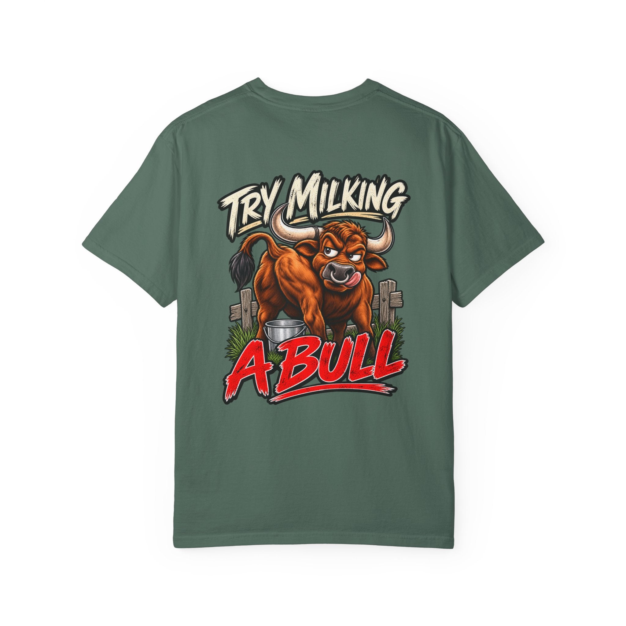 If Gender Confuses You / Try Milking a Bull — Graphic T-Shirt