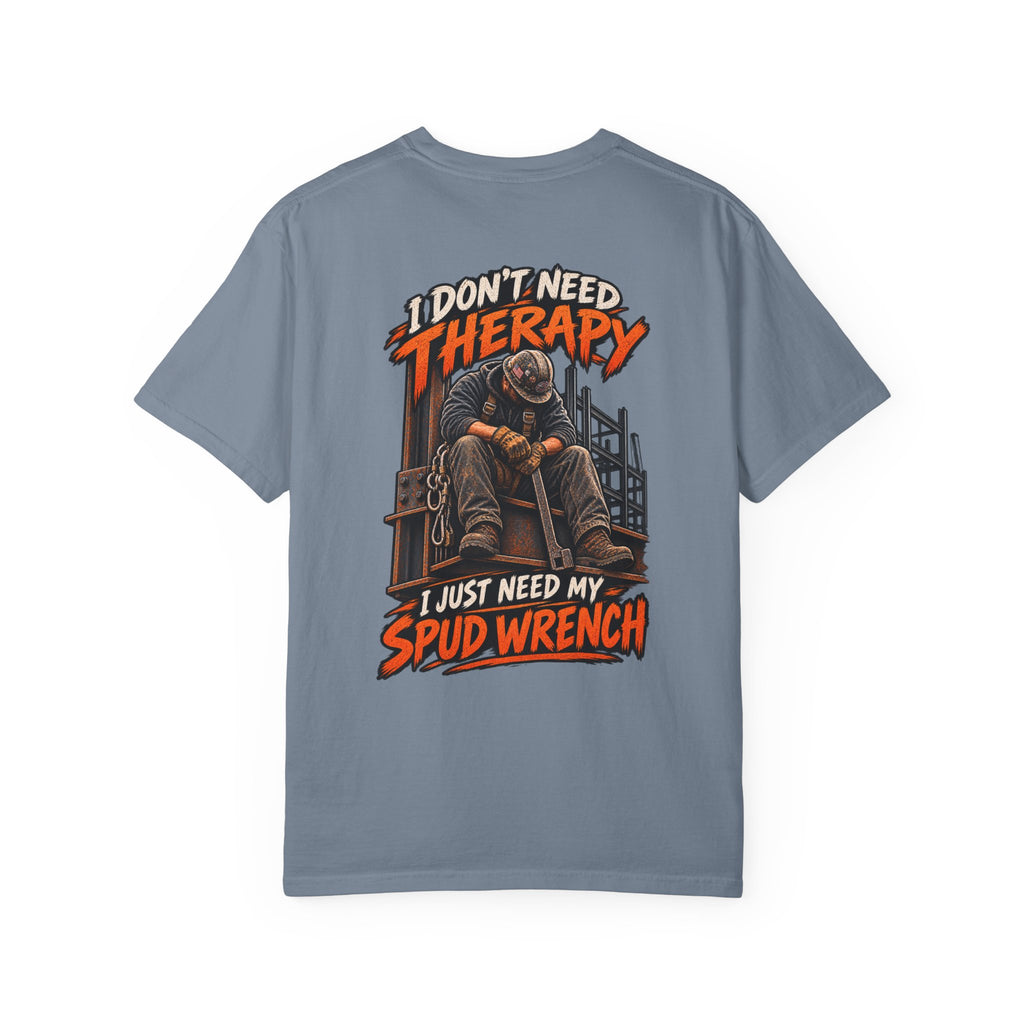 Ironworker T‑Shirt — "I Don’t Need Therapy, I Just Need My Spud Wrench" Construction Crew Tee