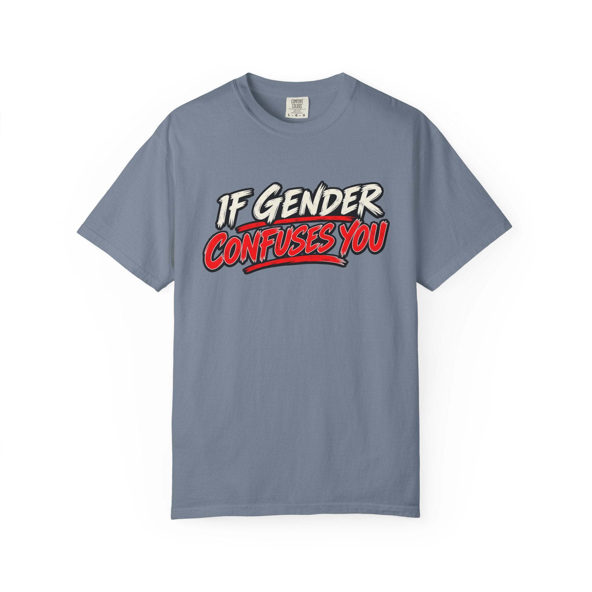 If Gender Confuses You / Try Milking a Bull — Graphic T-Shirt