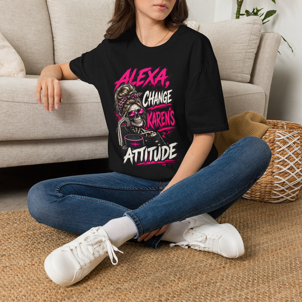 Alexa Change Karen’s Attitude T-Shirt