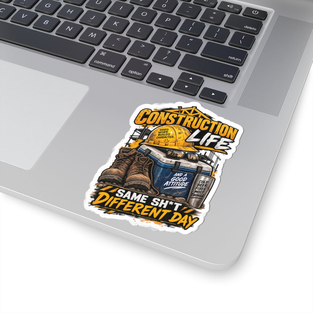 Construction Life Sticker — 'Same Sh*t Different Day' Work Boots & Hard Hat Decal