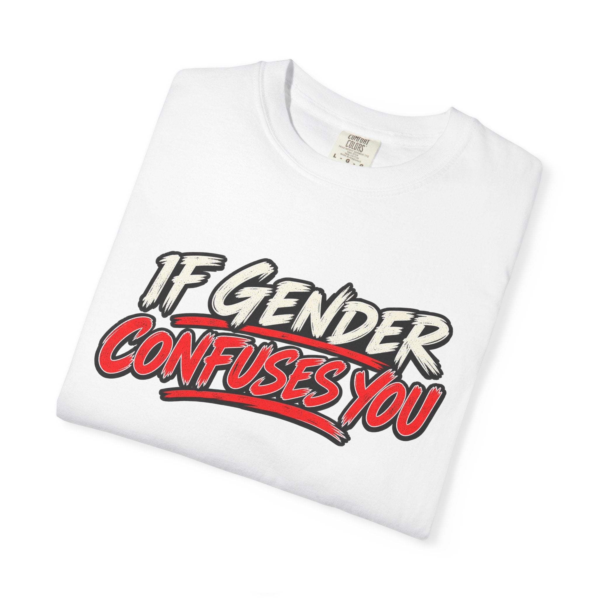 If Gender Confuses You / Try Milking a Bull — Graphic T-Shirt