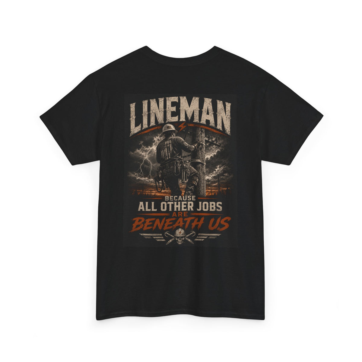 Lineman T-Shirt – "Because All Other Jobs Are Beneath Us" Vintage Utility Tee