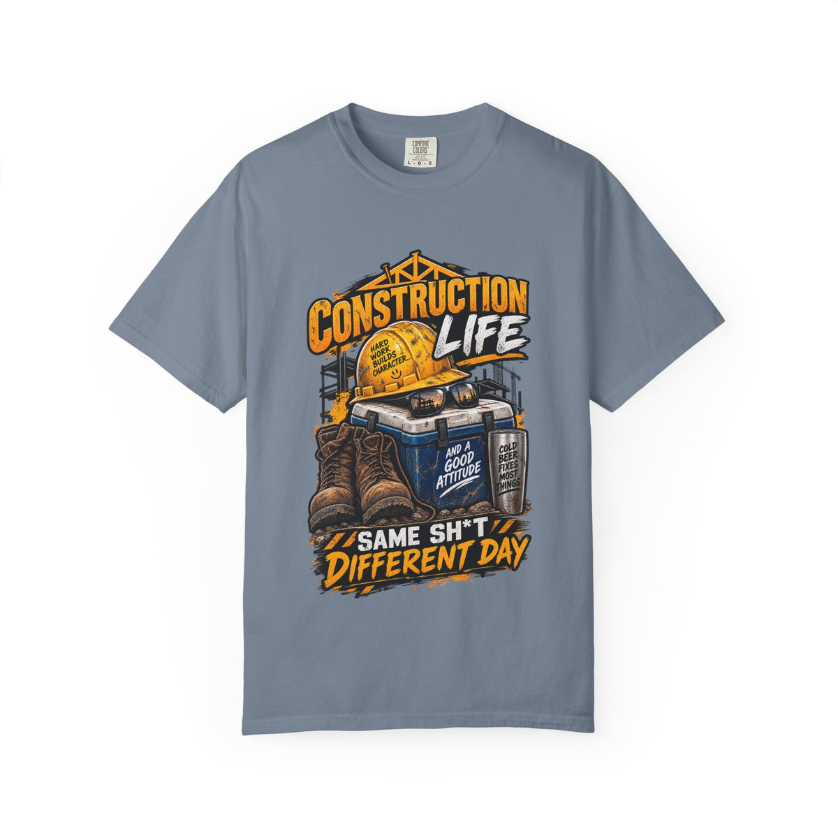 Construction Life T-Shirt — "Same Sh*t Different Day" Workwear Tee